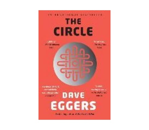 Dave Eggers - Circle