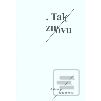 Tak znovu