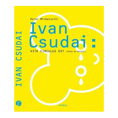 Ivan Csudai: Vita Circulus Est