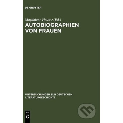 Autobiographien von Frauen - Magdalene Heuser