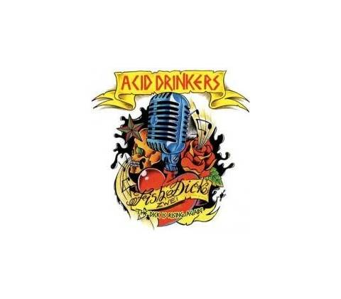 ACID DRINKERS - FISHDICK 2