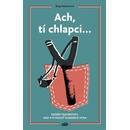 Ach, tí chlapci...