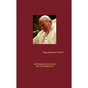 Enzyklika Ecclesia de Eucharistia | Papst Johannes Paul II (ISBN: 9783981419580)