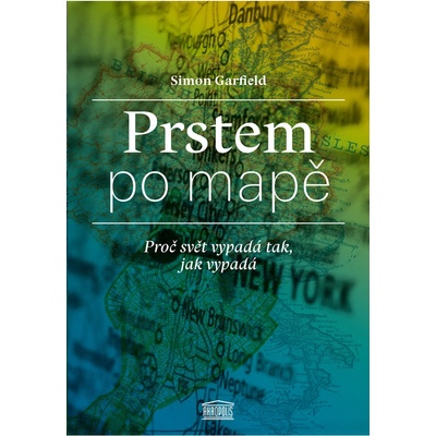 Prstem po mapě - Proč svět vypadá tak, jak vypadá
