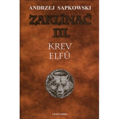 Zaklínač III: Krev elfů - Andrzej Sapkowski CZ