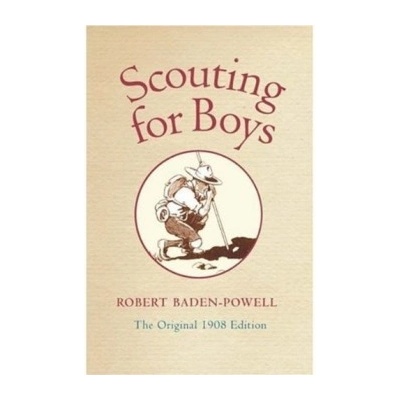Scouting for Boys : A Handbook for Instruction in Good Citizenship - Robert Baden