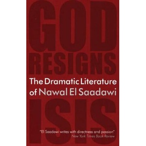 Dramatic Literature of Nawal El Saadawi | Nawal ElSaadawi (ISBN: 9780863566837)