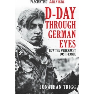 D-Day Through German Eyes (ISBN: 9781398103238)