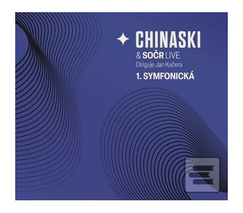 Chinaski a SOCR - Live: 1. Symfonická CD