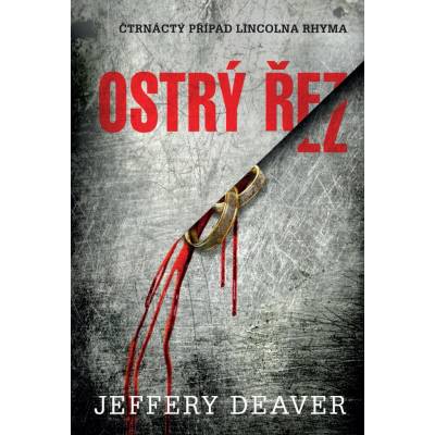Ostrý řez - Deaver Jeffery
