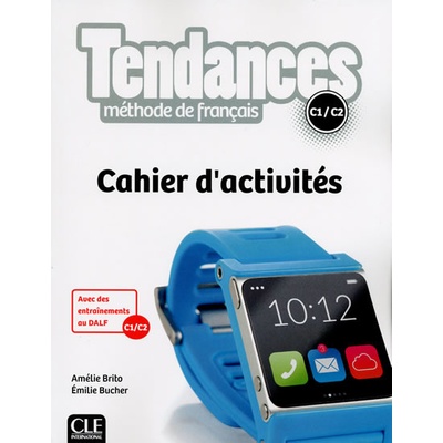 Tendances C1/C2 Cahier d´activités
