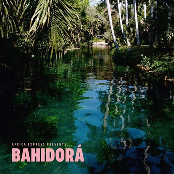 Africa Express - Africa Express Presents. . . Bahidora (2 CD) (4099964167030)