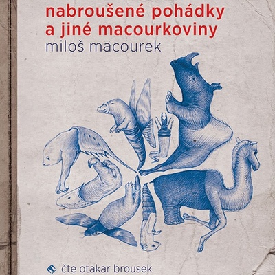 Nabroušené pohádky a jiné macourkoviny - Macourek - Brousek Otakar