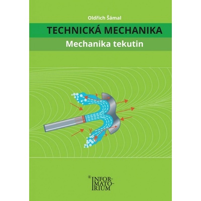 Technická Mechanika – Mechanika tekutin - Oldřich Šámal