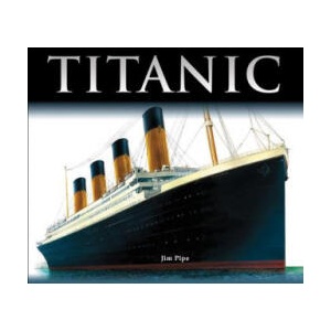 Titanic | Jim Pipe (ISBN: 9781554073030)