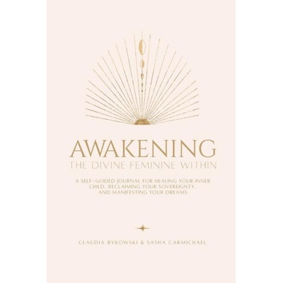 Awakening The Divine Feminine Within | Claudia Bykowski