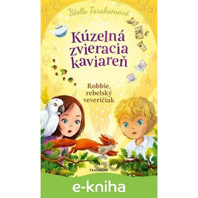 Kúzelná zvieracia kaviareň: Kúzelná zvieracia kaviareň 3 - Stella Taraksonová