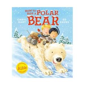 How to Ride a Polar Bear | ED EAVES (ISBN: 9781471162916)