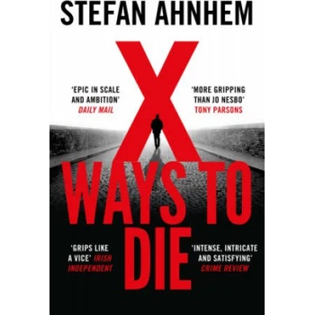Image 1 of X Ways to Die | Stefan Ahnhem