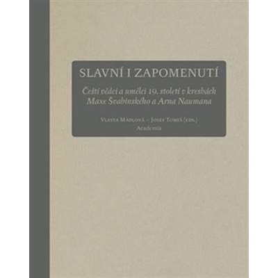 Slavní i zapomenutí