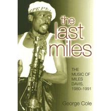 The Last Miles: The Music of Miles Davis, 1980-1991