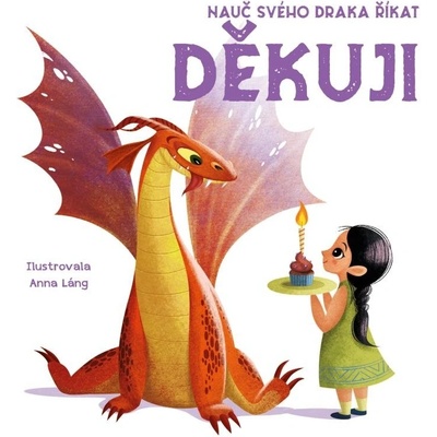 Nauč svého draka říkat DĚKUJI