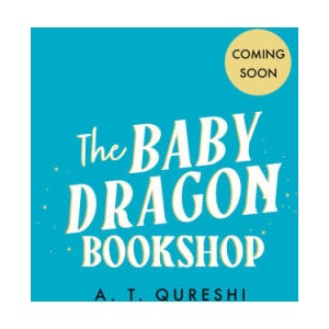 The Baby Dragon Bookshop | QURESHI A T (ISBN: 9780008742966)