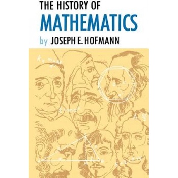 History of Mathematics | Joseph E Hofmann