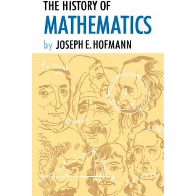 History of Mathematics | Joseph E Hofmann