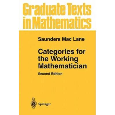 Categories for the Working Mathematician | Saunders Mac Lane