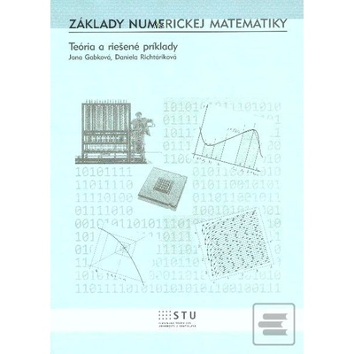 Základy numerickej matematiky - Jana Gabková, Daniela Richtáriková