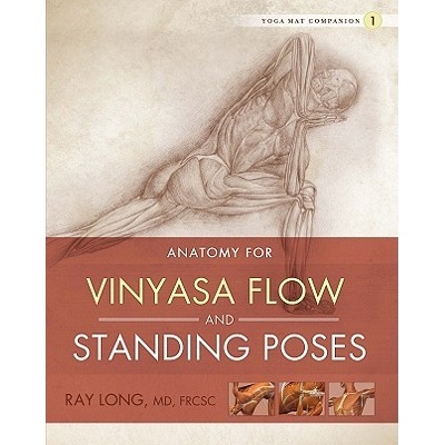Anatomy for Vinyasa Flow and Standing Poses - Yoga Mat Companion #01