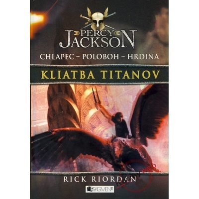 Percy Jackson 3 – Kliatba Titanov - Rick Riordan