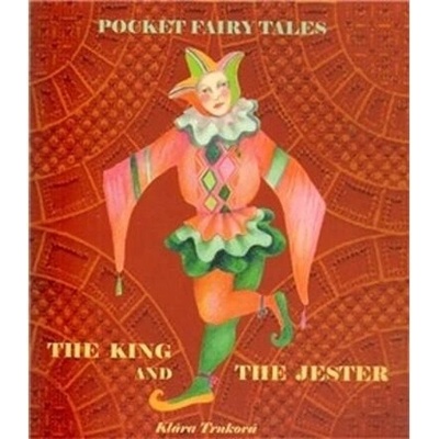 The King and the Jester - Trnková Klára