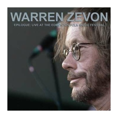 Warren Zevon - Epilogue - Live At The Edmonton Folk Music Festival CD