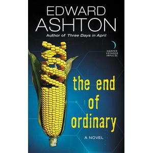 The End of Ordinary | Edward Ashton (ISBN: 9780062690326)