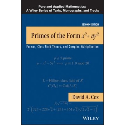 Primes of the Form x2+ny2 - Fermat, Class Field Theory, and Complex Multiplication, Second Edition | David A Cox