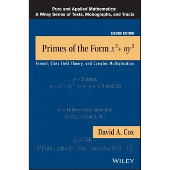 Primes of the Form x2+ny2 - Fermat, Class Field Theory, and Complex Multiplication, Second Edition | David A Cox