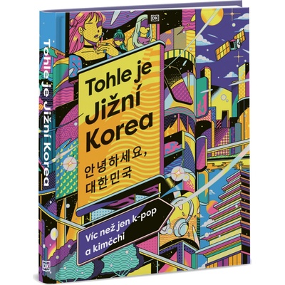 Tohle je Jižní Korea - Víc než jen k-pop a kimčchi – Zboží Dáma