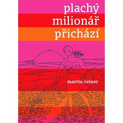 Plachý milionář přichází