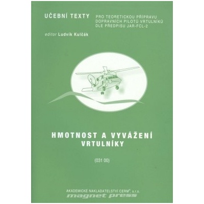 Hmotnost a vyvážení vrtulníky - Schoř, Šustek