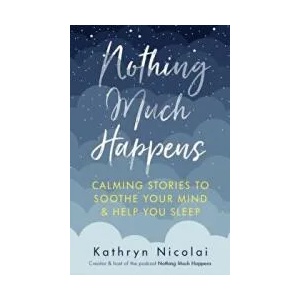 Nothing Much Happens | Kathryn Nicolai (ISBN: 9781911630739)