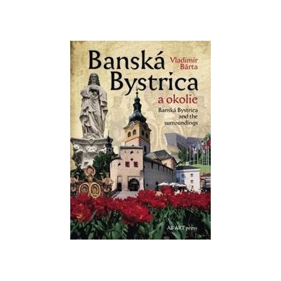 Banská Bystrica a okolie - Vladimír Bárta SK