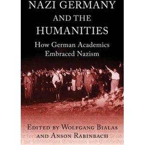 Nazi Germany and The Humanities | Anson Rabinbach (ISBN: 9781780744346)
