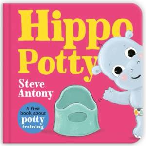 Hippo Potty | Steve Antony (ISBN: 9781035029112)