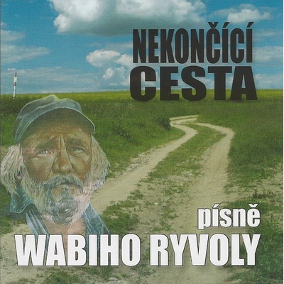 Ryvola, Wabi =tribute=: Nekoncici cesta/20 pisni+2 bonusy CD