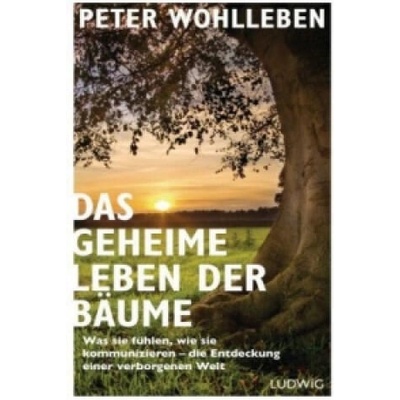 Das geheime Leben der Bäume | Peter Wohlleben