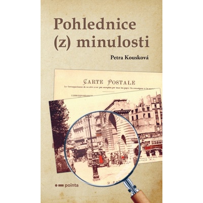 Pohlednice z minulosti - Kousková Petra