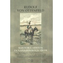 Rudolf von Ottenfeld - Rakouská armáda za napoleonských válek -