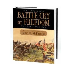 The Illustrated Battle Cry of Freedom: The Civil War Era | James M. McPherson (ISBN: 9780195159011)